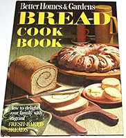 Better Homes and Gardens Bread Cook Book