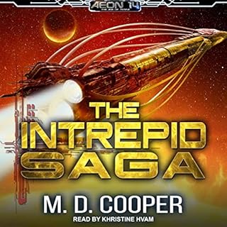 The Intrepid Saga: Books 1-3 & Orion War: Destiny Lost Audiobook By M. D. Cooper cover art