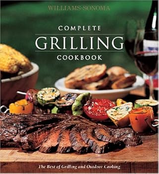 Hardcover Williams-Sonoma Complete Grilling Cookbook Book