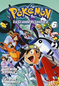 Pokémon. La grande avventura. Vol. 6 - Book #6 of the Pokémon La Grande Aventure