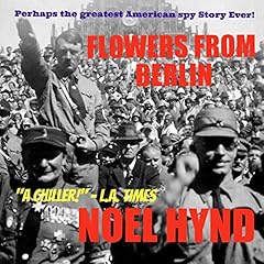 Flowers from Berlin Audiobook By Noel Hynd cover art