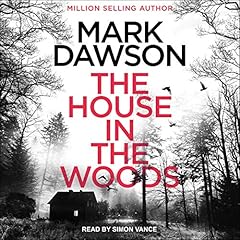 The House in the Woods Audiolibro Por Mark Dawson arte de portada