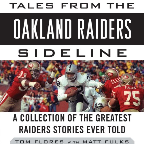 Tales from the Oakland Raiders Sideline Audiolibro Por Tom Flores, Matt Fulks arte de portada