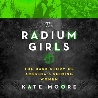 The Radium Girls Audiolibro Por Kate Moore arte de portada