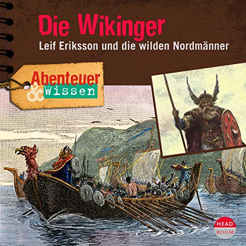 Die Wikinger - Leif Eriksson und die wilden Nordmänner Audiolibro Por Theresia Singer, Alexander Emmerich arte de portad