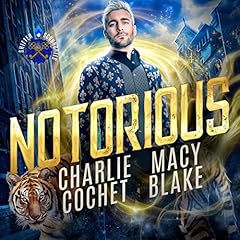 Notorious Audiobook By Charlie Cochet, Macy Blake cover art