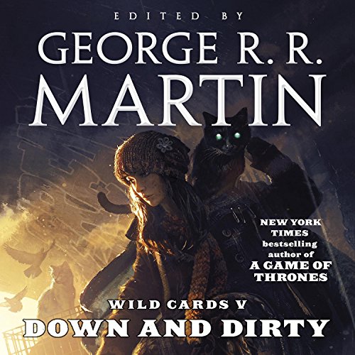 Wild Cards V: Down and Dirty Audiobook By George R.R. Martin cover art