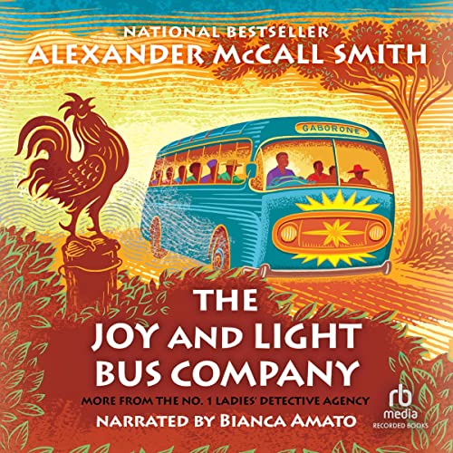 The Joy and Light Bus Company Audiobook By Alexander McCall Smith cover art