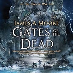 Gates of the Dead Audiolibro Por James A. Moore arte de portada