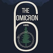 The Omicron Six