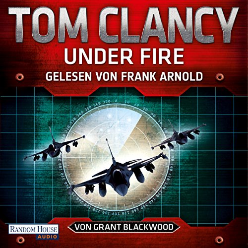 Under Fire Audiobook By Tom Clancy, Grant Blackwood cover art