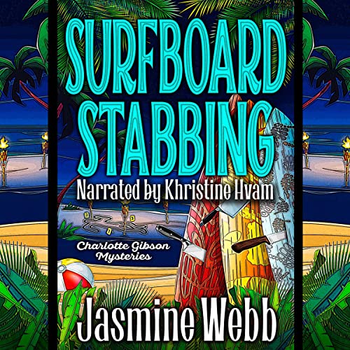 Surfboard Stabbing Audiobook By Jasmine Webb cover art