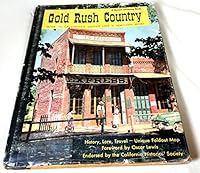 Gold Rush Country. Guide to California's Mother Lode and Northern Mines. B0046146MC Book Cover