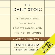 The Daily Stoic: 366 Meditations on Wisdom, Perseverance, and the Art of Living