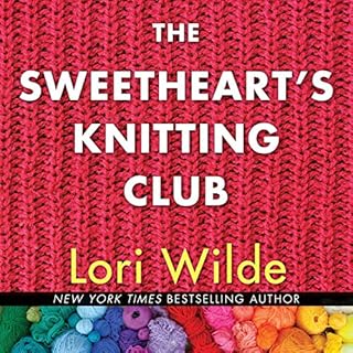 The Sweethearts' Knitting Club Audiolibro Por Lori Wilde arte de portada