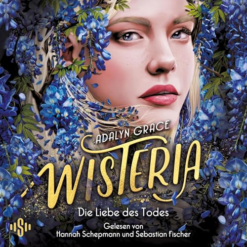 Wisteria - Die Liebe des Todes Audiobook By Adalyn Grace, Petra Knese - Übersetzer cover art