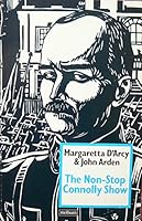 Non-Stop Connolly Show: A Dramatic Cycle of Continuous Struggle in Six Parts (Methuen Modern Plays) 0413600009 Book Cover