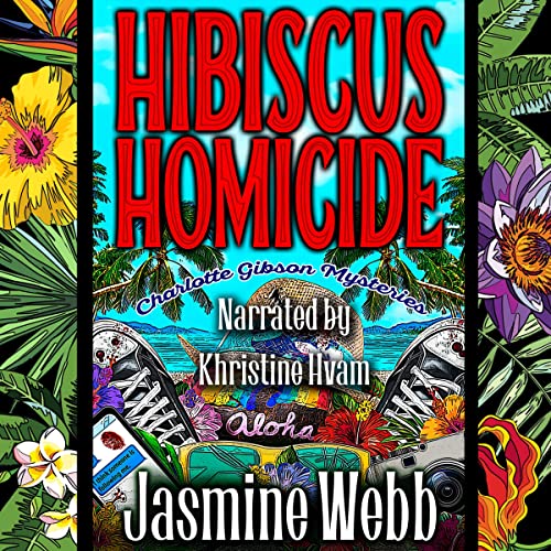 Hibiscus Homicide Audiobook By Jasmine Webb cover art