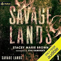 Savage Lands Audiobook By Stacey Marie Brown cover art