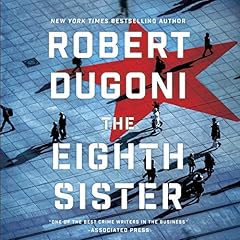 The Eighth Sister Audiolibro Por Robert Dugoni arte de portada