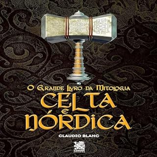 O Grande Livro da Mitologia Celta e Nórdica Audiolivro Por Claudio Blanc capa