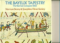 The Bayeux Tapestry: Story of the Norman Conquest, 1066 0001950584 Book Cover