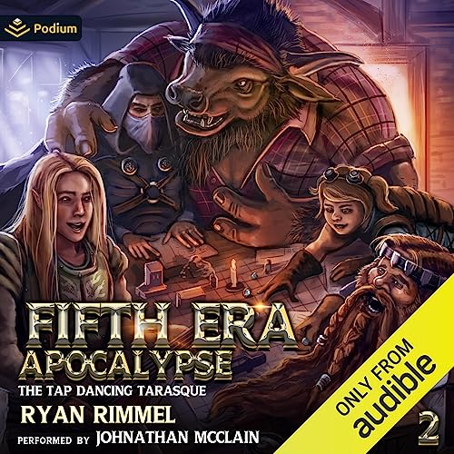 The Tap Dancing Tarasque: A LitRPG Adventure Audiobook By Ryan Rimmel cover art