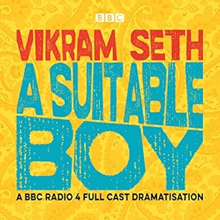 A Suitable Boy (Dramatised) Audiobook By Vikram Seth cover art