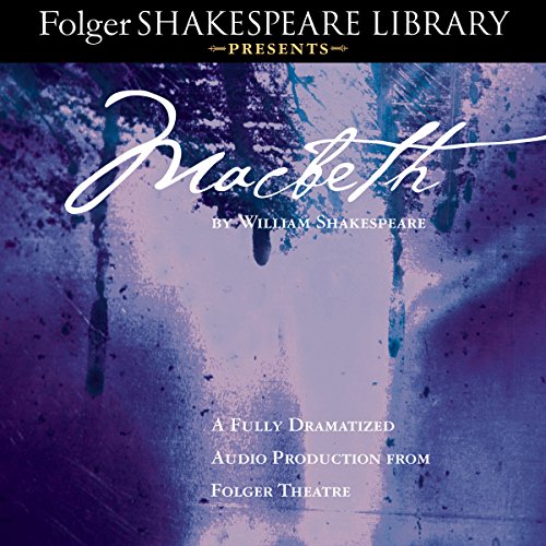 Macbeth: Fully Dramatized Audio Edition Audiobook By William Shakespeare cover art