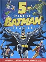 Batman Classic: 5-Minute Batman Stories 0062357980 Book Cover