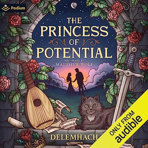 The Princess of Potential Audiobook By Delemhach cover art