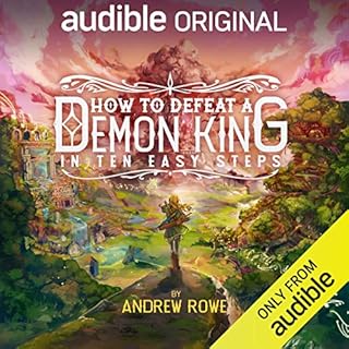 How to Defeat a Demon King in Ten Easy Steps Audiolibro Por Andrew Rowe arte de portada