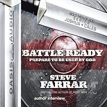 Battle Ready: Prepare to Be Used By God