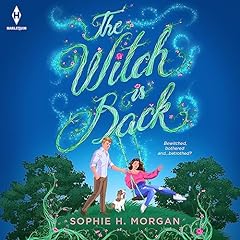 The Witch Is Back Audiobook By Sophie H. Morgan cover art