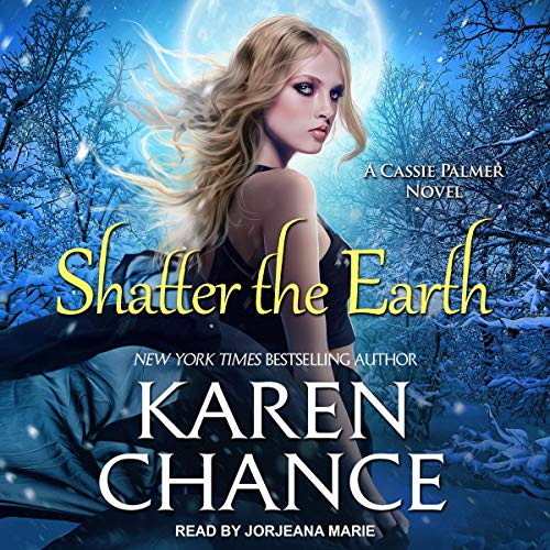 Shatter the Earth Audiobook By Karen Chance cover art