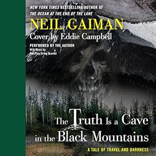 The Truth Is a Cave in the Black Mountains Audiolibro Por Neil Gaiman arte de portada