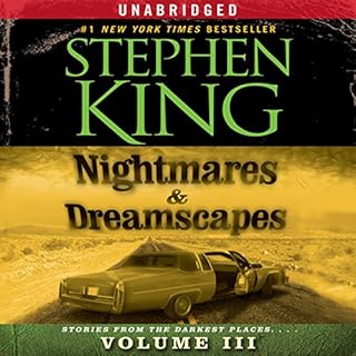 Nightmares & Dreamscapes, Volume III Audiobook By Stephen King cover art