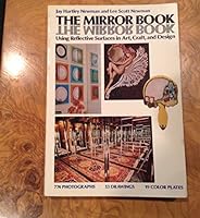 The Mirror Book: Using Reflective Surfaces in Art, Craft, and Design