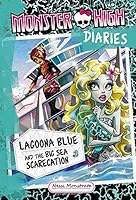 Monster High Diaries: Lagoona Blue and the Big Sea Scarecation