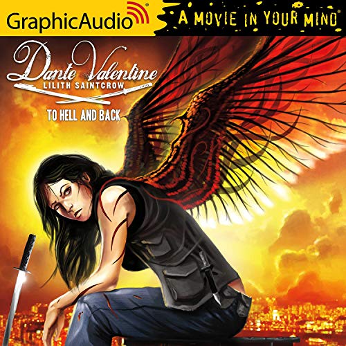 To Hell and Back [Dramatized Adaptation] Audiobook By Lilith Saintcrow cover art