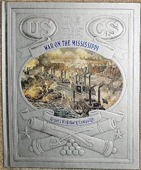 Hardcover War on the Mississippi: Grant's Vicksburg Campaign Book