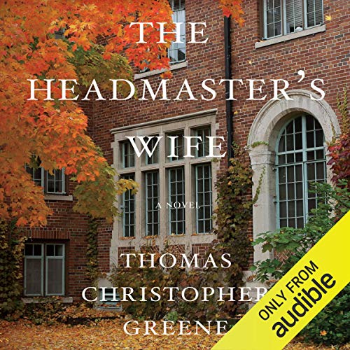 The Headmaster's Wife Audiobook By Thomas Christopher Greene cover art