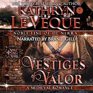 Vestiges of Valor Audiobook By Kathryn Le Veque cover art