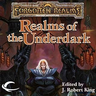 Realms of the Underdark Audiolibro Por J. Robert King - editor, Ed Greenwood, Elaine Cunningham, Brian M. Thomsen, Mark Antho