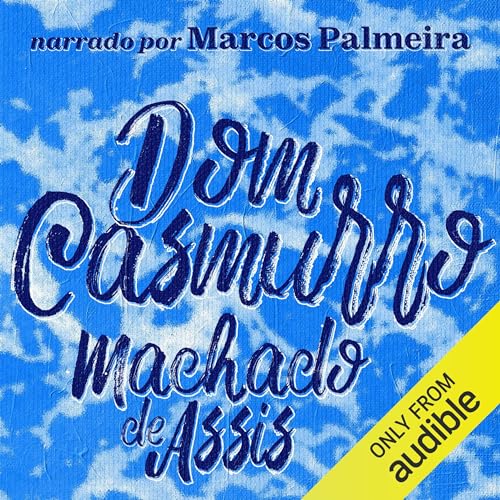 Dom Casmurro Audiolivro Por Machado de Assis capa