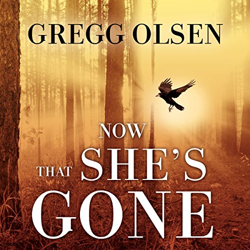 Now That She's Gone Audiolibro Por Gregg Olsen arte de portada