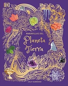 Maravillas del Planeta Tierra (An Anthology of Our Extraordinary Earth) (DK Children's Anthologies) (Spanish Edition)