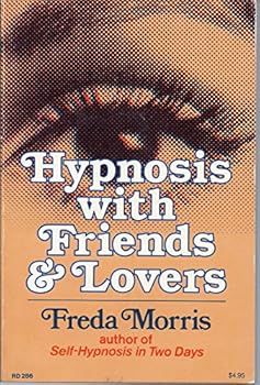 Paperback Hypnosis with Friends and Lovers Book