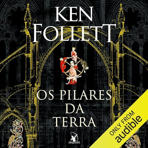 Os pilares da terra Audiolivro Por Ken Follett capa