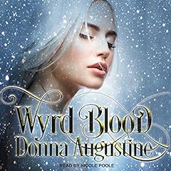 Wyrd Blood Audiobook By Donna Augustine cover art